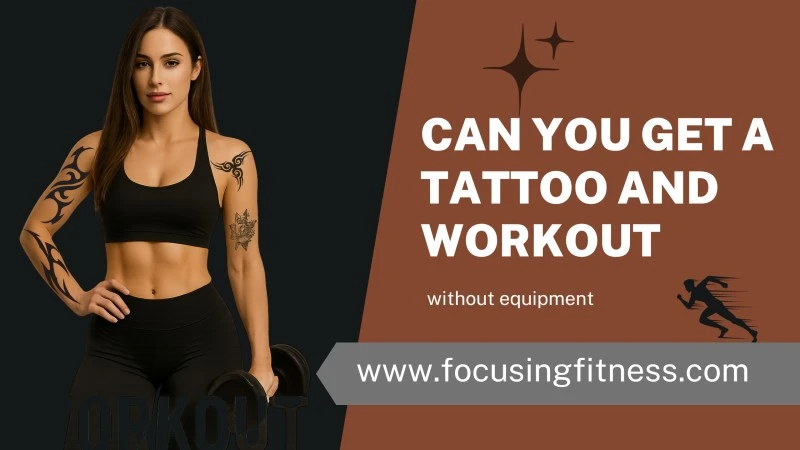 Can you get a tattoo and workout