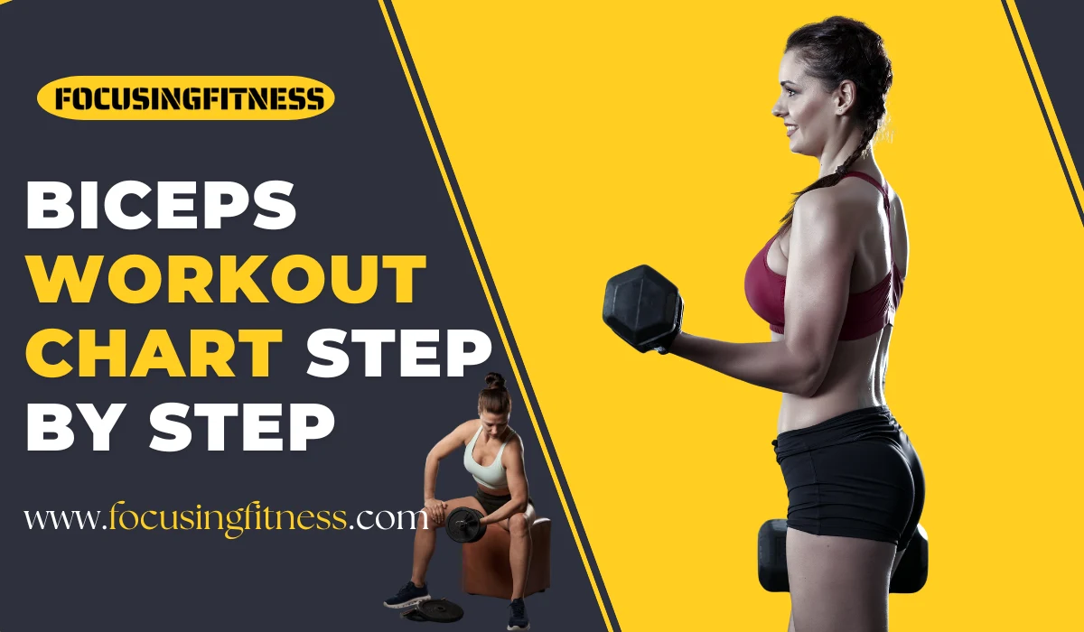 Biceps Workout Chart Step by Step: Build Bigger Biceps Faster 